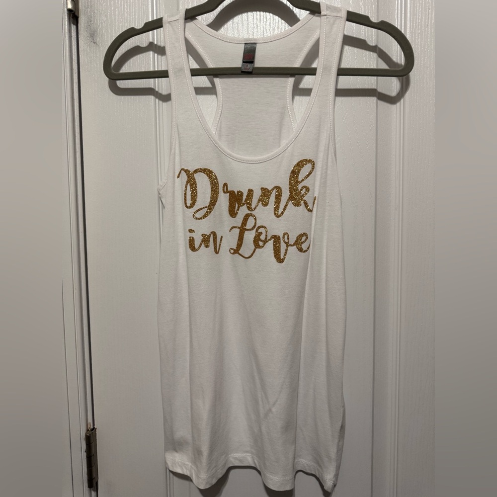“Drunk in Love” White Tank Top